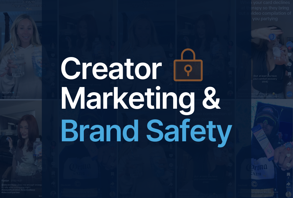 Creator Marketing & Brand Safety